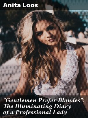 cover image of "Gentlemen Prefer Blondes"